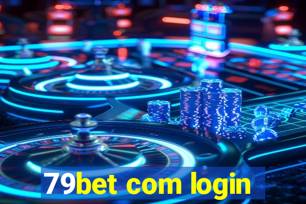 79bet com login